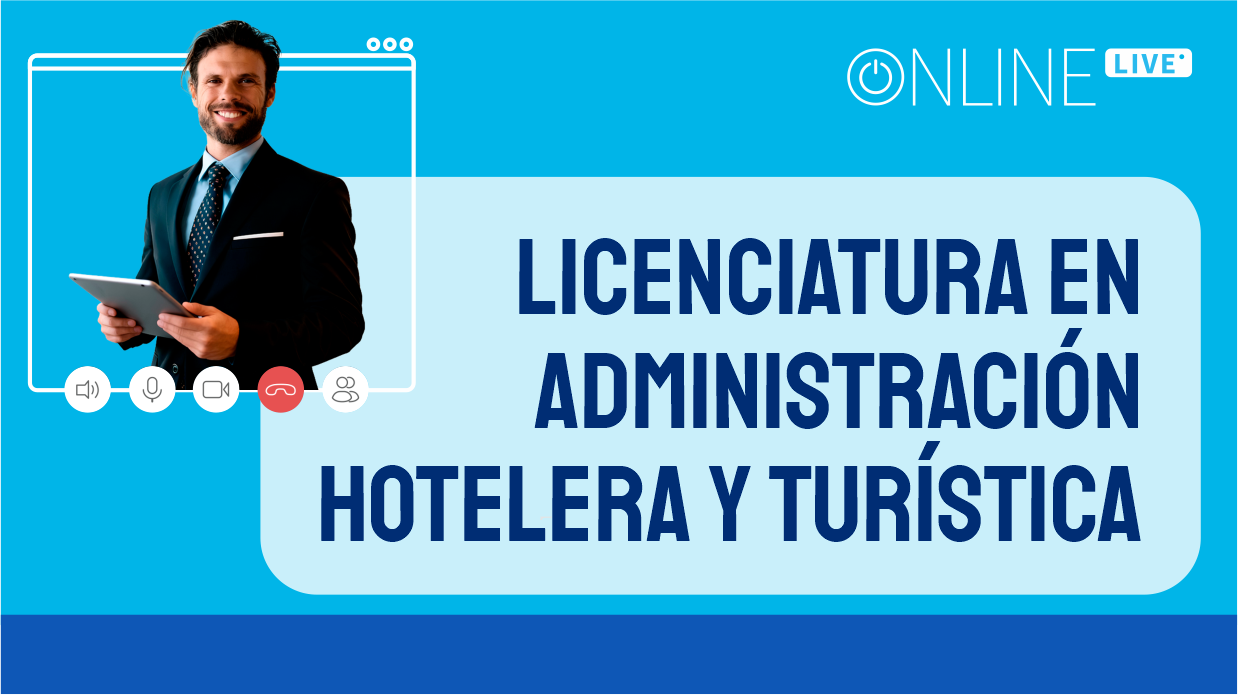 Licenciatura en Administración Hotelera y Turística (SINC.G2) LIC.TUR.SINC.AdmHotelyTur.02