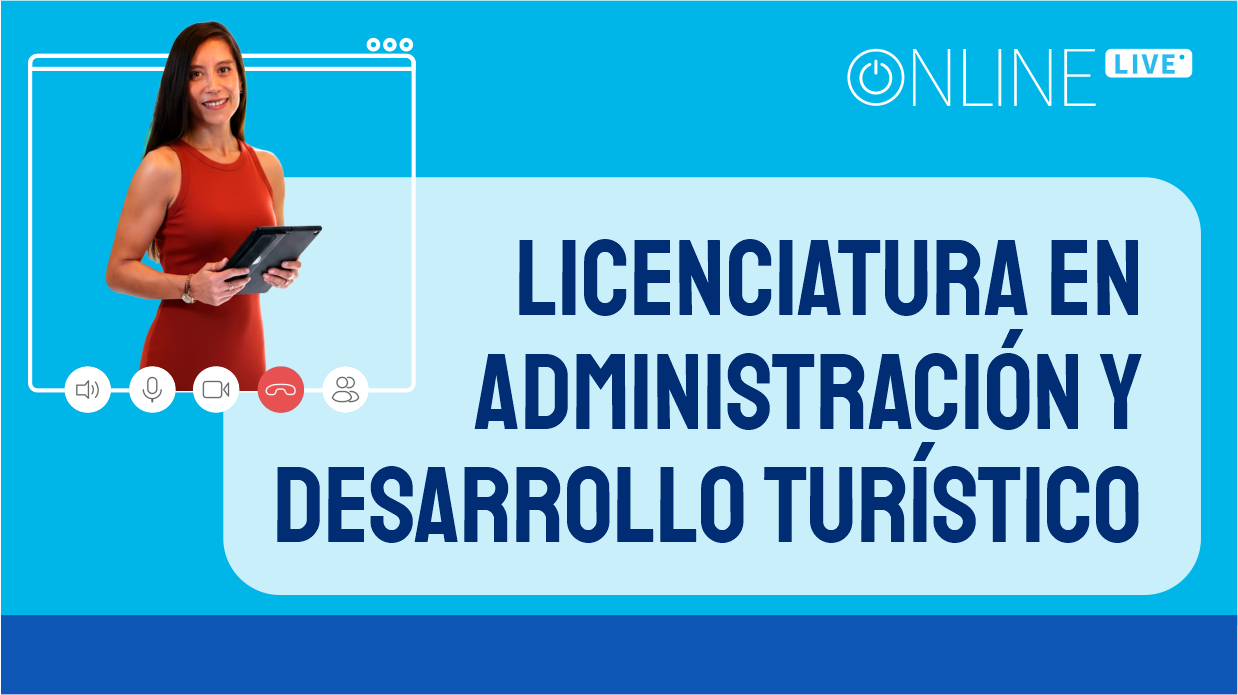 Licenciatura en Administración y Desarrollo Turístico (SINC.G2) LIC.TUR.SINC.AdyDesaTur.02